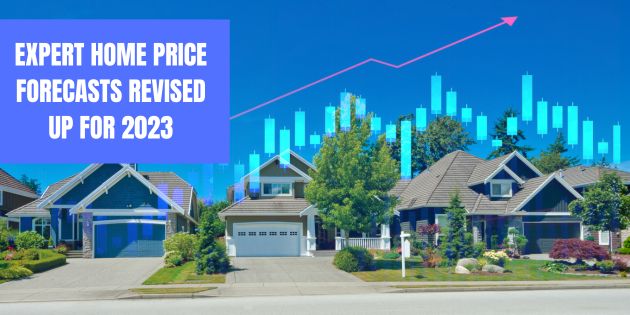 Expert Home Price Forecasts Revised Up for 2023