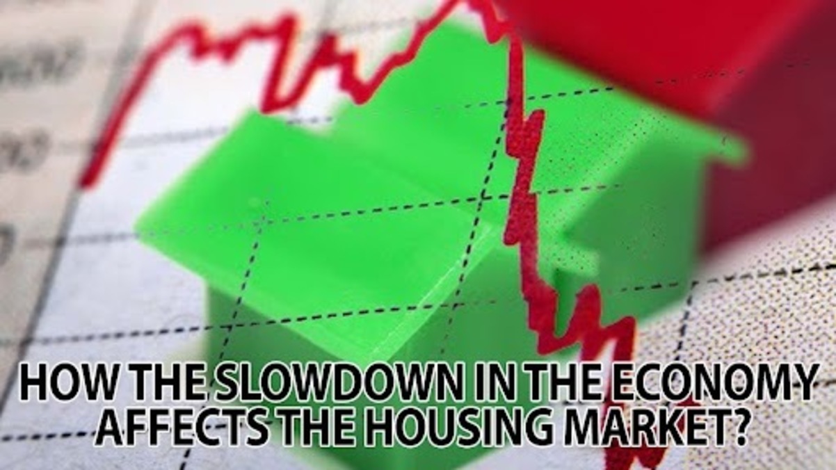 How the Slowdown in the Economy Affects the Housing Market