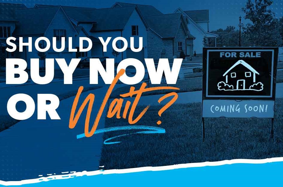 Should I Buy a Home Now or Wait?